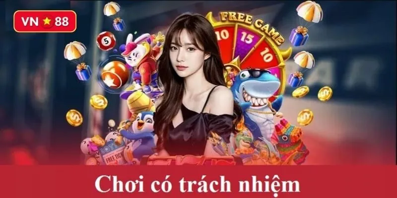 Bỏ túi các quy định chơi có trách nhiệm