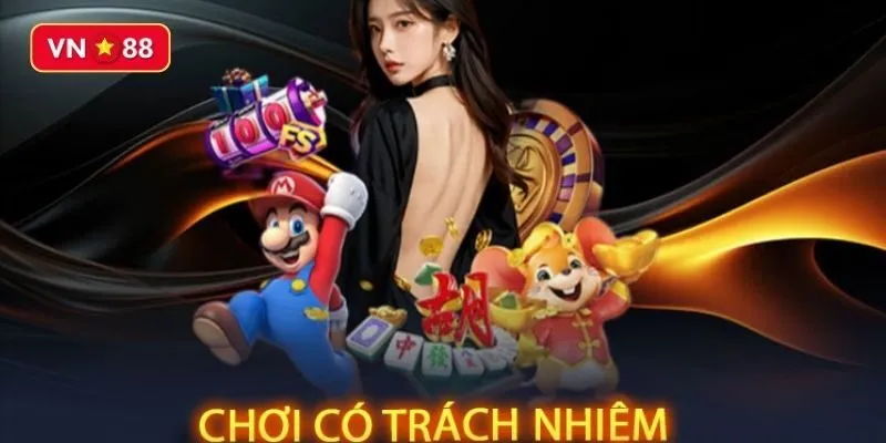 Hiểu đúng chính sách chơi có trách nhiệm là gì?