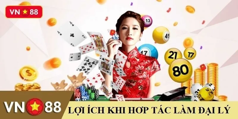 Lợi ích khi hợp tác đại lý VN88 Lợi ích khi hợp tác đại lý VN88